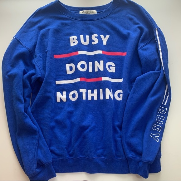 Wound Up Tops - Wound Up Blue Sweatshirt - Busy Doing Nothing